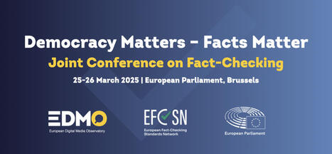 Democracy Matters &ndash; Facts Matter: Joint Conference on Fact-Checking at the European Parliament &mdash; EDMO | Journalism & Ethics | Scoop.it