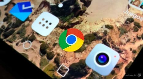 9 razones para elegir Google Chrome como navegador Android | Educación, TIC y ecología | Scoop.it