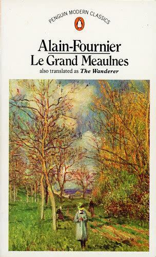 Classic Appreciation: Le Grand Meaulnes by Alain-Fournier | Writers & Books | Scoop.it