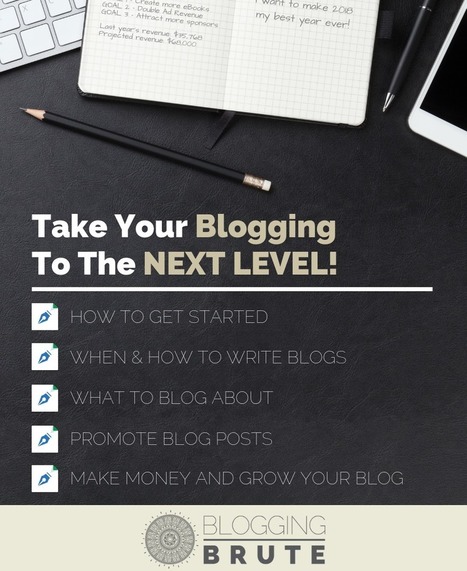 Take Your Blogging To The Next Level | The Content Marketing Hat | Scoop.it