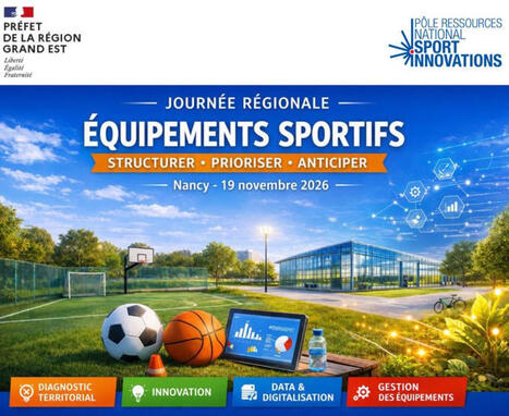 EQUIPEMENTS SPORTIFS | Journ&eacute;e r&eacute;gionale Grand-Est&nbsp; | 5 - Equipements et lieux de pratique | Scoop.it