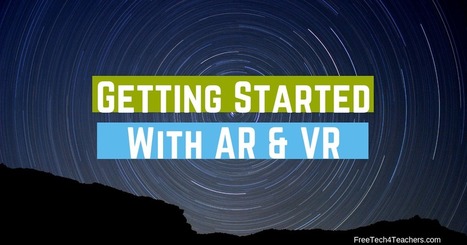  7 Good Apps for Getting Started With AR & VR via @rmbyrne | Education 2.0 & 3.0 | Scoop.it