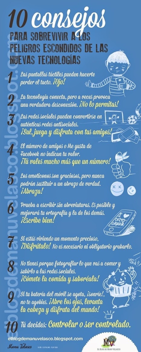 10 CONSEJOS PARA SOBREVIVIR A LOS PELIGROS ESCONDIDOS DE LAS NUEVAS TECNOLOGÍAS | TIC & Educación | Scoop.it