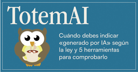 Cu&aacute;ndo la ley te obliga a decir que es IA y 5 herramientas que detectan im&aacute;genes de IA | Recull diari | Scoop.it