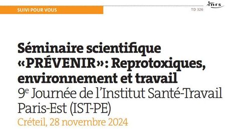Séminaire scientifique « PRÉVENIR » : reprotoxiques, environnement et travail | INRS | Prévention du risque chimique | Scoop.it