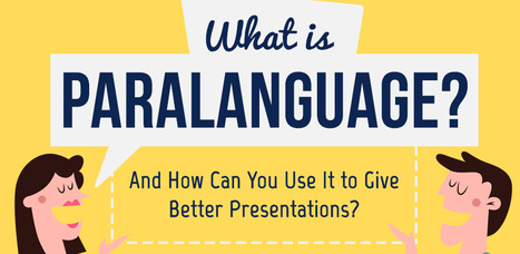 What Is Paralanguage? And How Can You Use It to Give Better Presentations? | Learning & Technology News | Scoop.it