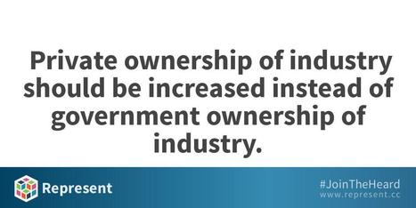Private ownership of industry should be increased instead of government ownership of industry. | Peer2Politics | Scoop.it