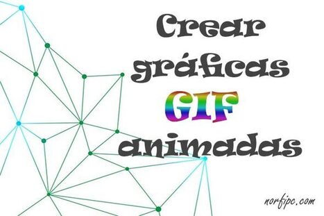 Crear gráficos animados en formatos GIF, MP4 y WebP, para la web | TIC & Educación | Scoop.it