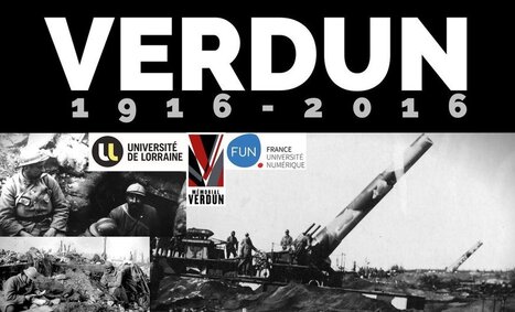 Sur les pas des combattants de Verdun : 1916 - 2016 | Autour du Centenaire 14-18 | Scoop.it