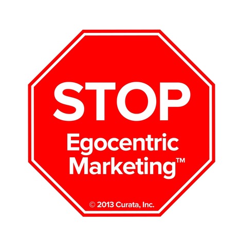 STOP Egocentric Content Marketing - Curata Blog | Best Story Wins | Scoop.it