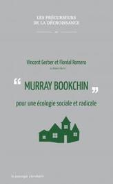 "Murray Bookchin" : pour une écologie sociale et radicale | Carnets de SeL | décroissance | Scoop.it