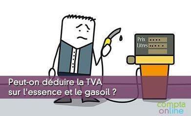 TVA sur l'essence 2020 : déductible à 60% | Conseil et expertise comptable - fiscalité - juridique | Scoop.it