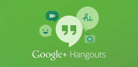 Google améliore Hangouts - Les Outils Google | Geeks | Scoop.it