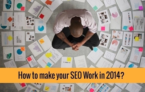 How to fuel your SEO in 2014? | Digital Marketing & Communications | Scoop.it