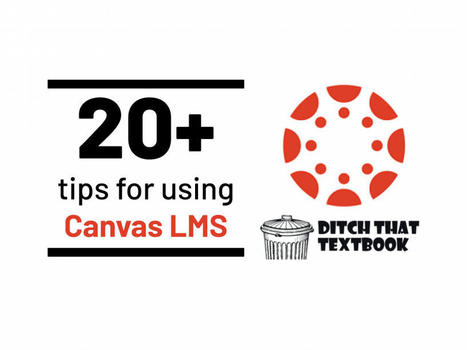 20+ tips for using Canvas LMS | Digital Learning - beyond eLearning and Blended Learning | Scoop.it
