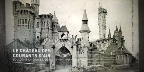 Histoires 14-18 : Le château des courants d'air - France 3 Picardie | Autour du Centenaire 14-18 | Scoop.it