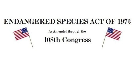 Loi biodiversité USA - The Endangered Species Act | Biodiversité | Scoop.it