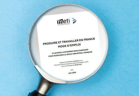 EUROPE : Quinze leviers de compétitivité pour réindustrialiser la France (Meti) | EUROPES | Scoop.it