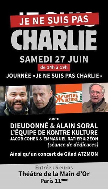 Journ&eacute;e &laquo; Je ne suis pas Charlie &raquo; au th&eacute;&acirc;tre de la Main d'Or le 27 Juin | ACTUALIT&Eacute; | Scoop.it