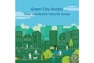 Lancement de l’Accord Ville verte « Green city Accord » : cadre européen d’engagement des autorités locales en faveur de l’environnement - AFCCRE | Biodiversité | Scoop.it