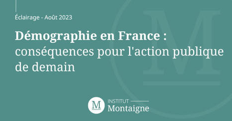 Démographie en France : conséquences pour l'action publique de demain | Prospective | Scoop.it