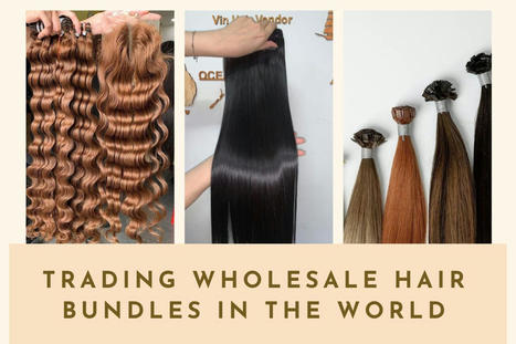 All things about wholesale human hair bundles | Vin Hair Vendor | Scoop.it