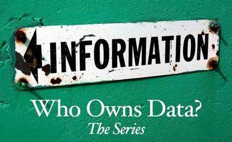 Who Owns Data? | HR Examiner | HR Analytics | Scoop.it