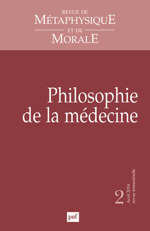 Revue de M&eacute;taphysique et de Morale N&deg; 2, Juin 2014 : Philosophie de la m&eacute;decine | Les Livres de Philosophie | Scoop.it
