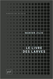 Marion Zilio : Le livre des larves | Variétés entomologiques | Scoop.it