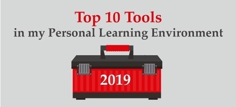 Top 10 Tools in My Personal Learning Environment 2019 | Education 2.0 & 3.0 | Scoop.it