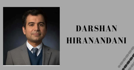 Darshan Hiranandani: The Visionary Leader of Hiranandani Group | Suraj Kumar | Scoop.it