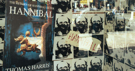 25 Years Ago, Hannibal by Thomas Harris Marked the Rise of a New Kind of Blockbuster | Writers & Books | Scoop.it