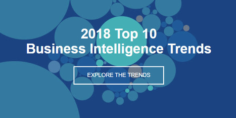 2018 Top 10 Business Intelligence Trends - by Tableau | Big Data & Digital Marketing | Scoop.it