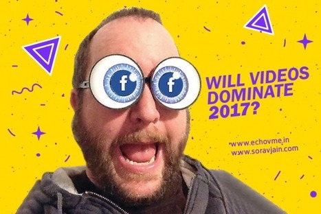 9 Facebook Marketing Trends and Predictions for Year 2017 | Public Relations & Social Marketing Insight | Scoop.it