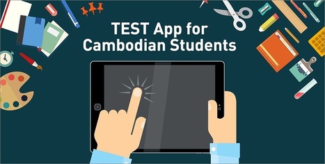 Using technology to improve education for Cambodian children | Creative teaching and learning | Scoop.it