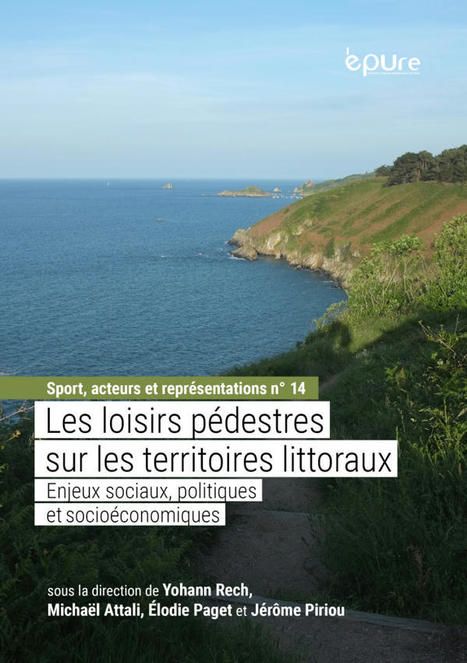 Les loisirs pédestres sur les territoires littoraux, Enjeux sociaux, politiques et socioéconomiques (description) | Tourisme de randonnées                                                                                                                                                                                 & Sports de nature pour les pros | Scoop.it