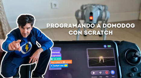 Cómo enseñar programación y robótica con Scratch y el robot cuadrúpedo GO2 de Unitree  | tecno4 | Scoop.it