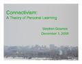 Connectivism in Practice: Critical Thinking as a Distributed Course | Connectivism | Scoop.it