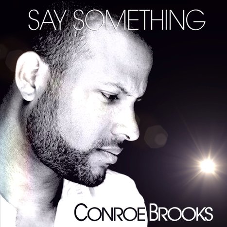 GetAtMe- OnDaWallArtist- Conroe Brooks "Say Something" | GetAtMe | Scoop.it