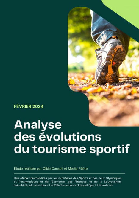 Etude "Analyse des évolutions du tourisme sportif" | 1 - Etudes - Rapports - Chiffres Clefs | Scoop.it