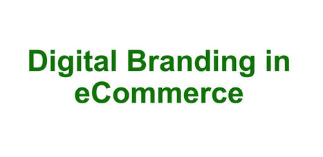 Digital Branding in eCommerce | Pay Per Click, Lead Generation, and Search Engine Marketing | Scoop.it