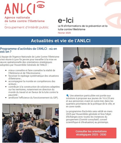 Lettre d'informations ANLCI - f&eacute;vrier 2025 | Savoirs de base, Illettrisme, Illectronisme et int&eacute;gration par l'acc&egrave;s &agrave; la langue | Scoop.it