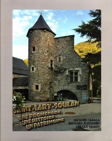 Saint-Lary Soulan , une promenade, une histoire, un patrimoine | Vallées d'Aure & Louron - Pyrénées | Scoop.it