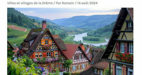 Alsace. Des faux reportages touristiques générés par l’intelligence artificielle | Alsace Actu | Scoop.it