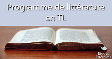 Programme de littérature 2015-2016 en terminale littéraire | Études littéraires | Scoop.it
