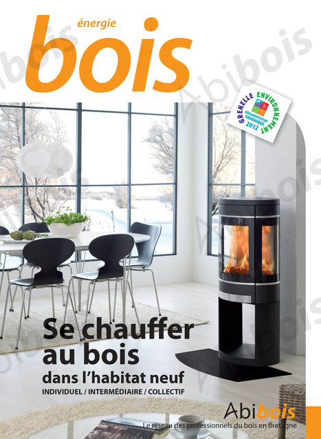 Guide "se chauffer au bois dans l'habitat neuf" | Build Green, pour un habitat écologique | Scoop.it