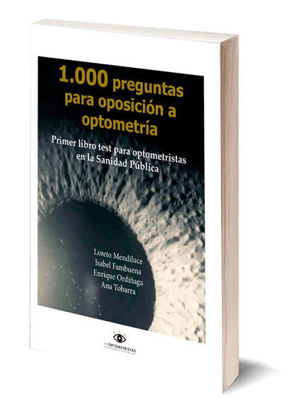 Libro 1000 preguntas para oposición a optometría | Salud Visual (Profesional) 2.0 | Scoop.it