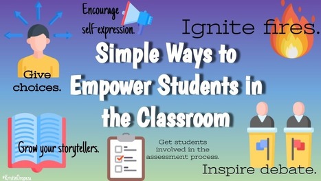 Simple ways to Empower Learners in the Classroom | iGeneration - 21st Century Education (Pedagogy & Digital Innovation) | Scoop.it
