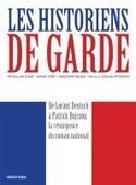 Livre "Les Historiens de garde — De Lorànt Deutsch à Patrick Buisson, la résurgence du roman national", W. Blanc, A. Chéry, C. Naudin | infos-web | Scoop.it