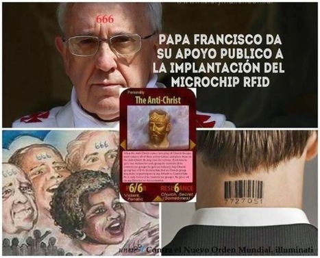 PAPA FRANCISCO da su apoyo a la IMPLANTACION del MICROCHIP RFID | PIENSA en VERDE | Scoop.it